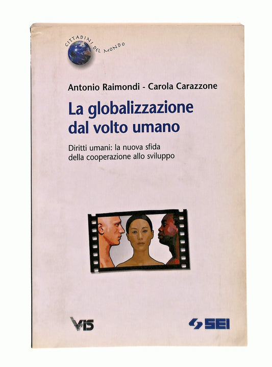 EBOND La Globalizzazione Dal Volto Umano Raimondi Carazzone Sei Libro LI047687