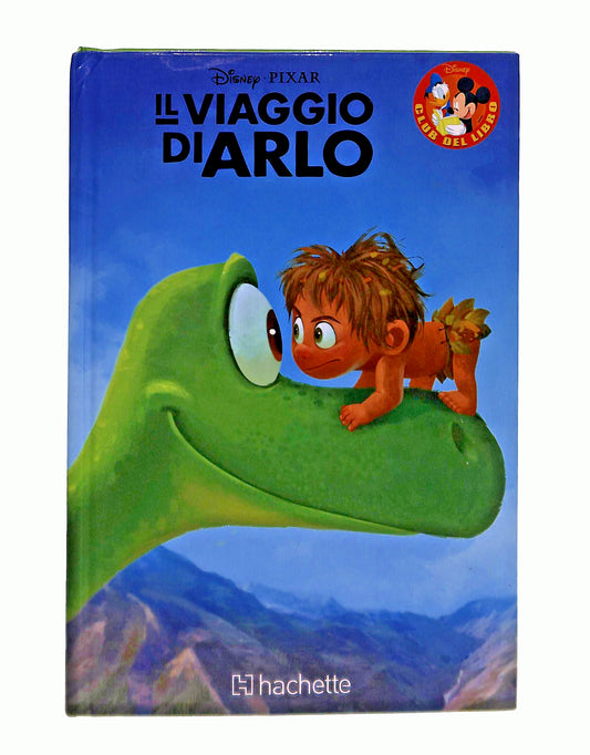 EBOND Il Viaggio Di Arlo Club DelDisney Pixar Hachette Libro LI047836