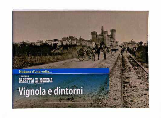 EBOND Ebon Vignola e Dintorni Gazzetta Di Modena Libro LI047842