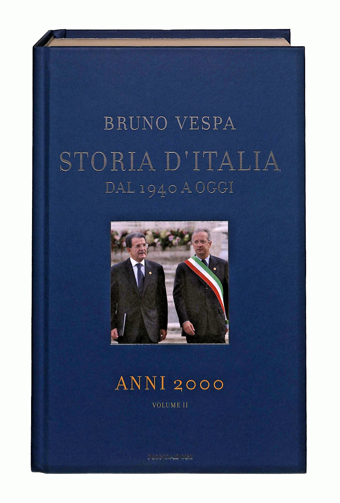EBOND Anni 2000 Volume Ii Storia d Italia B Vespa Editoriale Libro LI047854