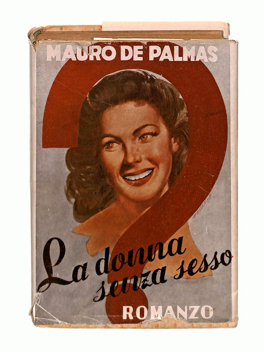 EBOND La Donnna Senza Sesso De Palmas La Lanterna 1947 Con Firma Libro LI047882