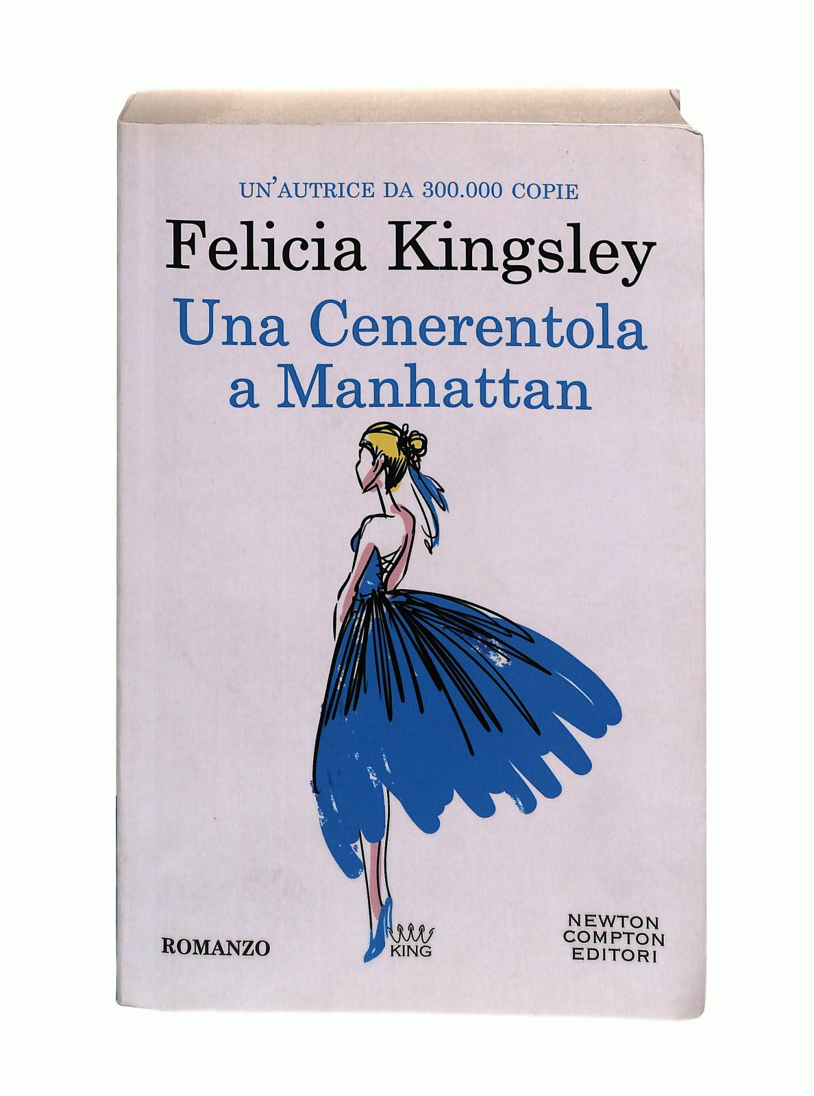 EBOND Una Cenerentola a Manhattan Felicia Kingsley Newton Libro LI047885