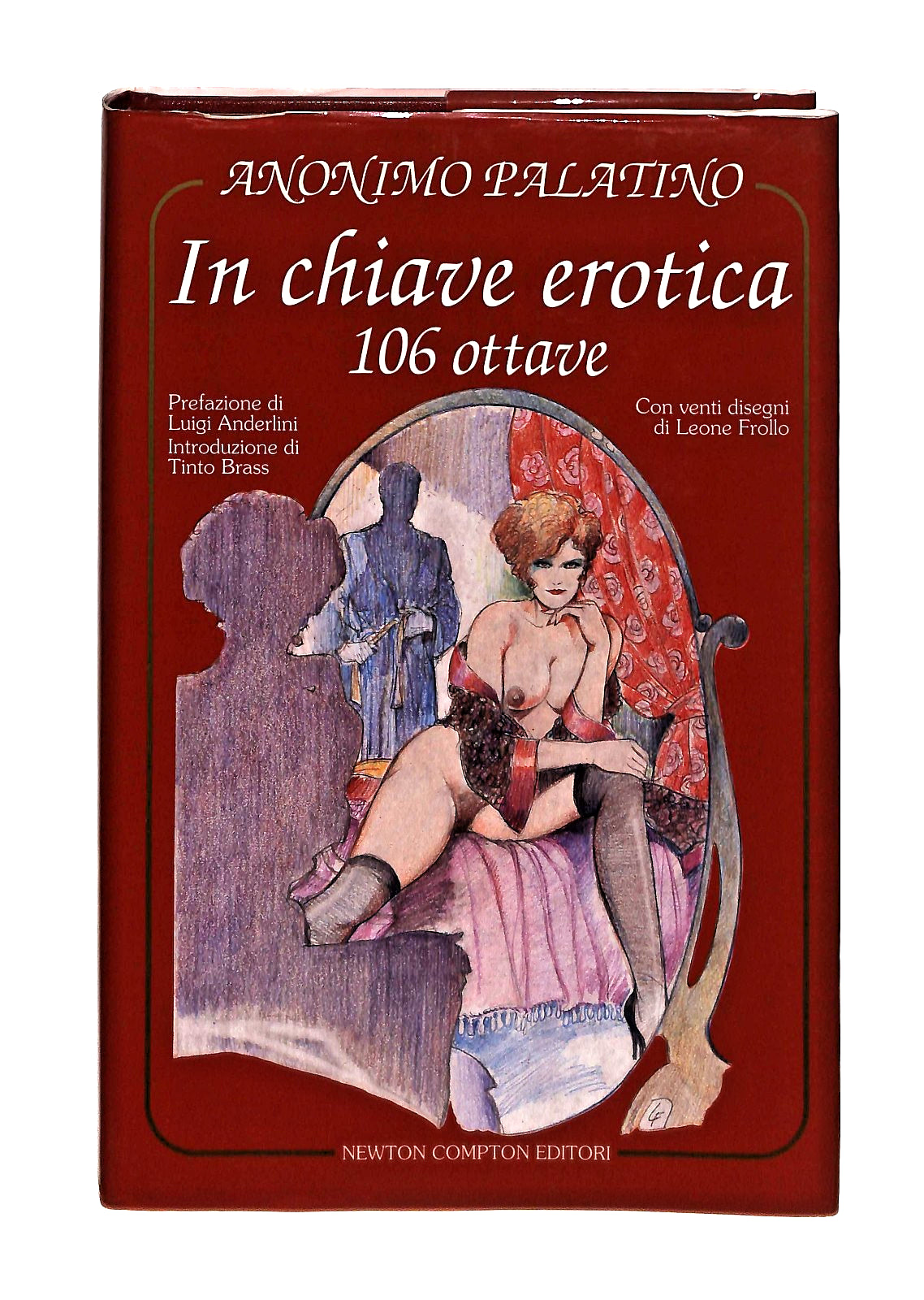 EBOND In Chiave Erotica 106 Ottave Anonimo Palatino Newton Libro LI047886