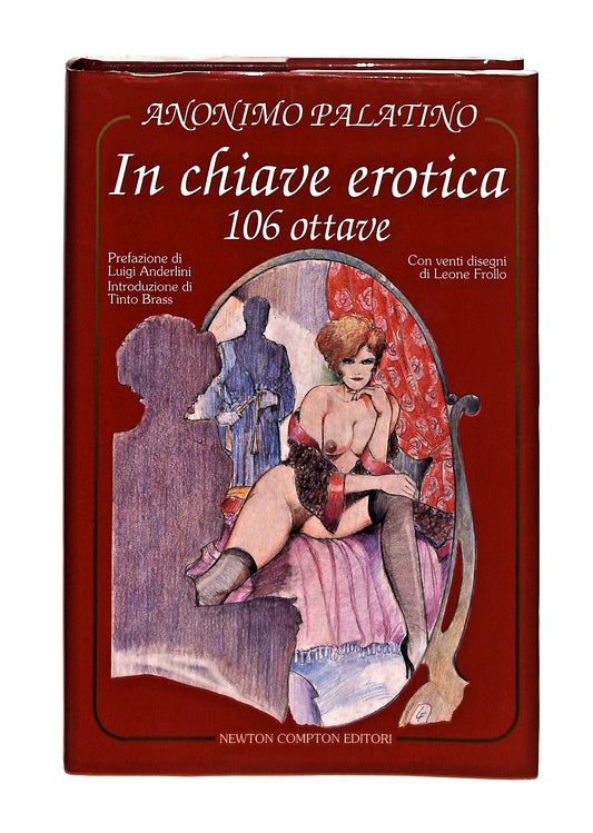 EBOND In Chiave Erotica 106 Ottave Anonimo Palatino Newton Libro LI047886