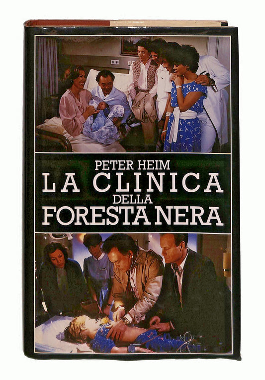 EBOND La Clinica Della Foresta Nera Peter Heime 1987 Libro LI047910