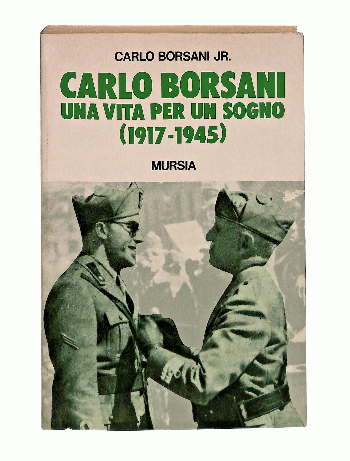 EBOND Carlo Borsani Una Vita Per Un Sogno Carlo Borsani Jr Mursia Libro LI047930