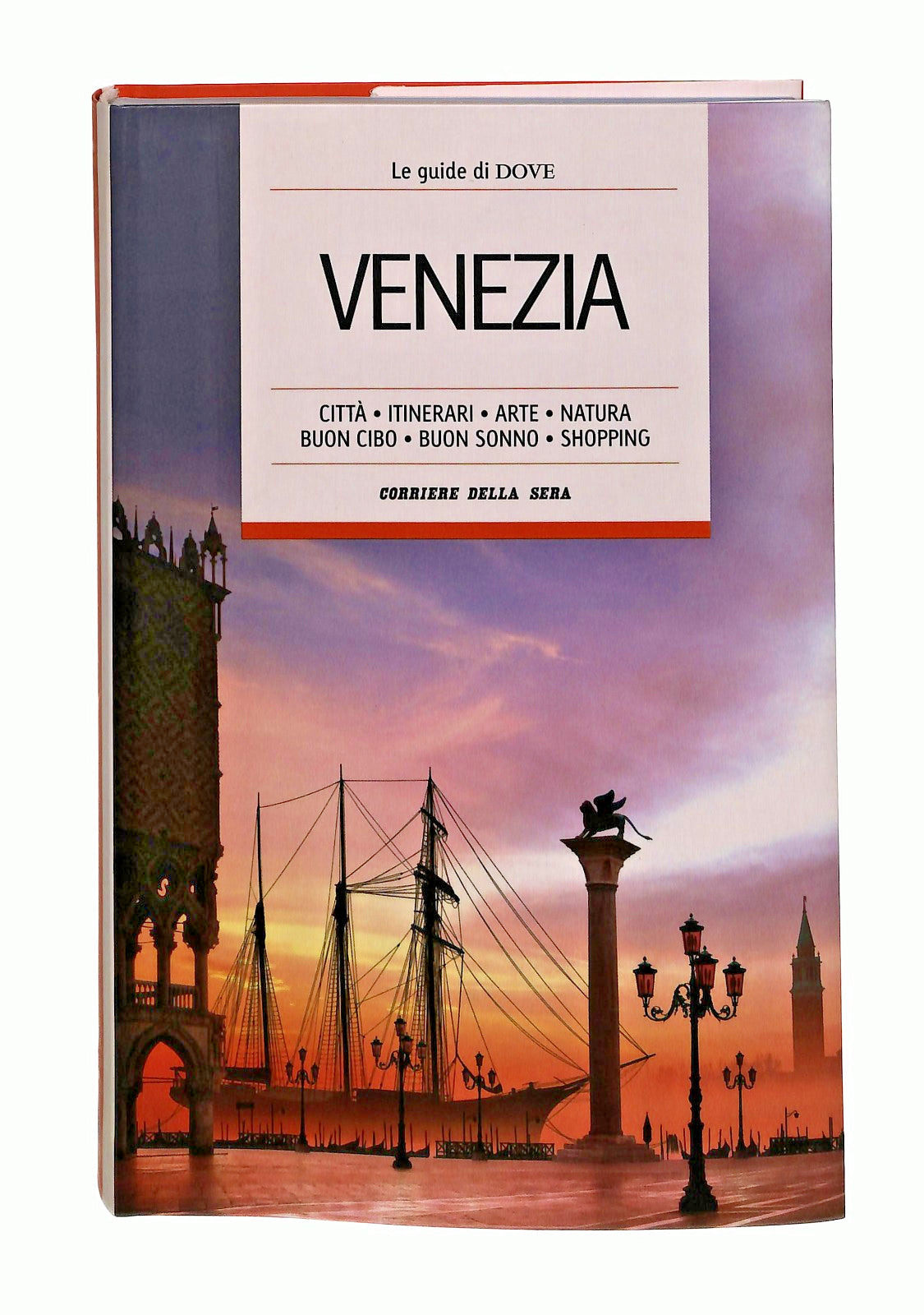 EBOND Venezia Le Guide Di Dove 10 Corriere Della Sera Libro LI047937