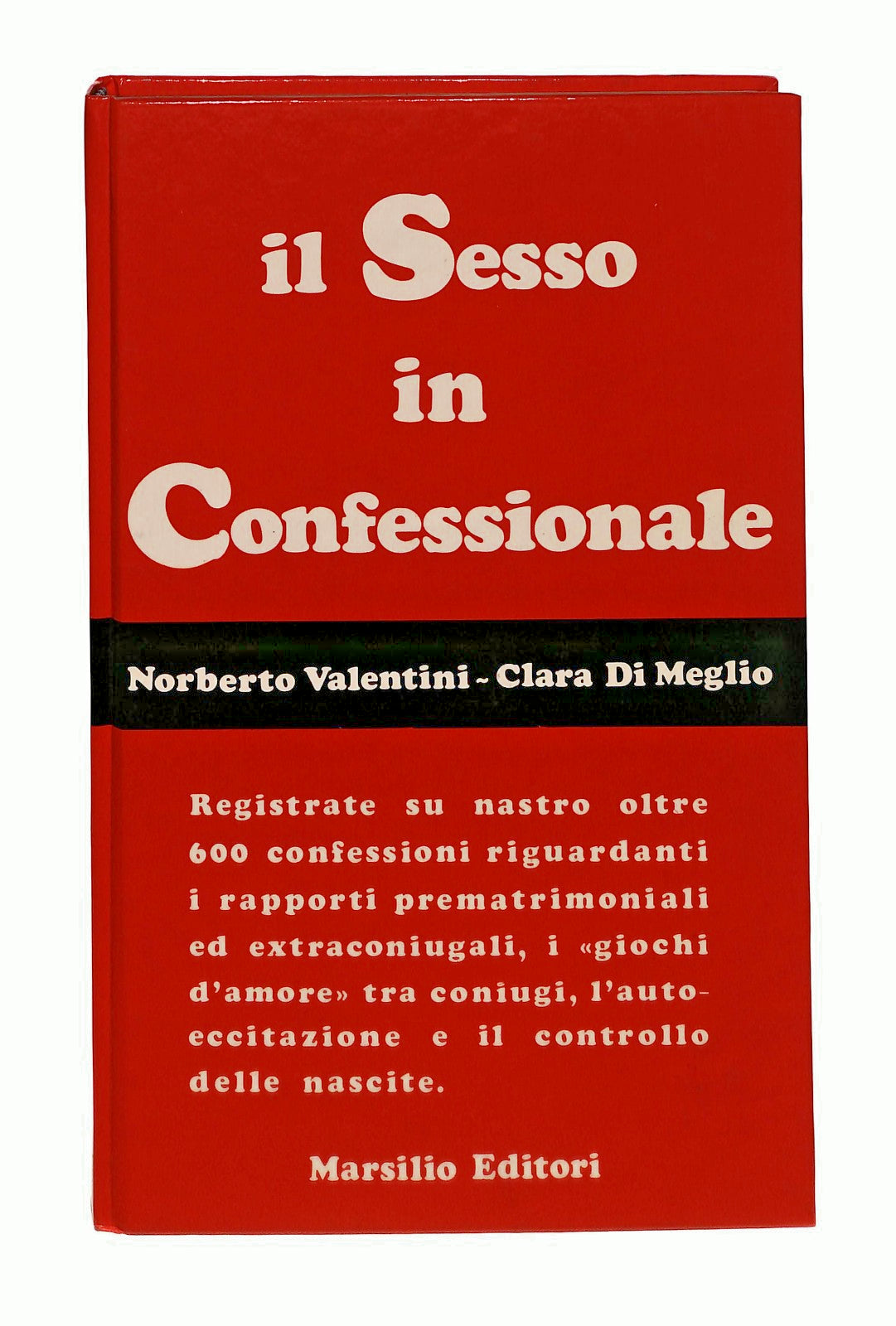EBOND Il Sesso In Cofessionale Valentini Di Meglio Marsilio 1973 Libro LI047941