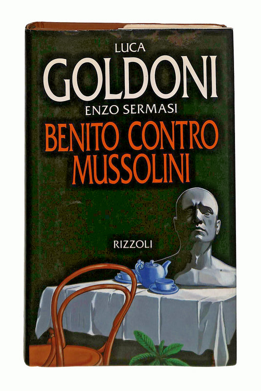 EBOND Benito Contro Mussolini Goldoni Sermasi Rizzoli 1993 Libro LI047951