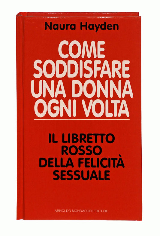 EBOND Come Soddisfare Una Donna Ogni Volta Hayden Mondadori 1994 Libro LI047976