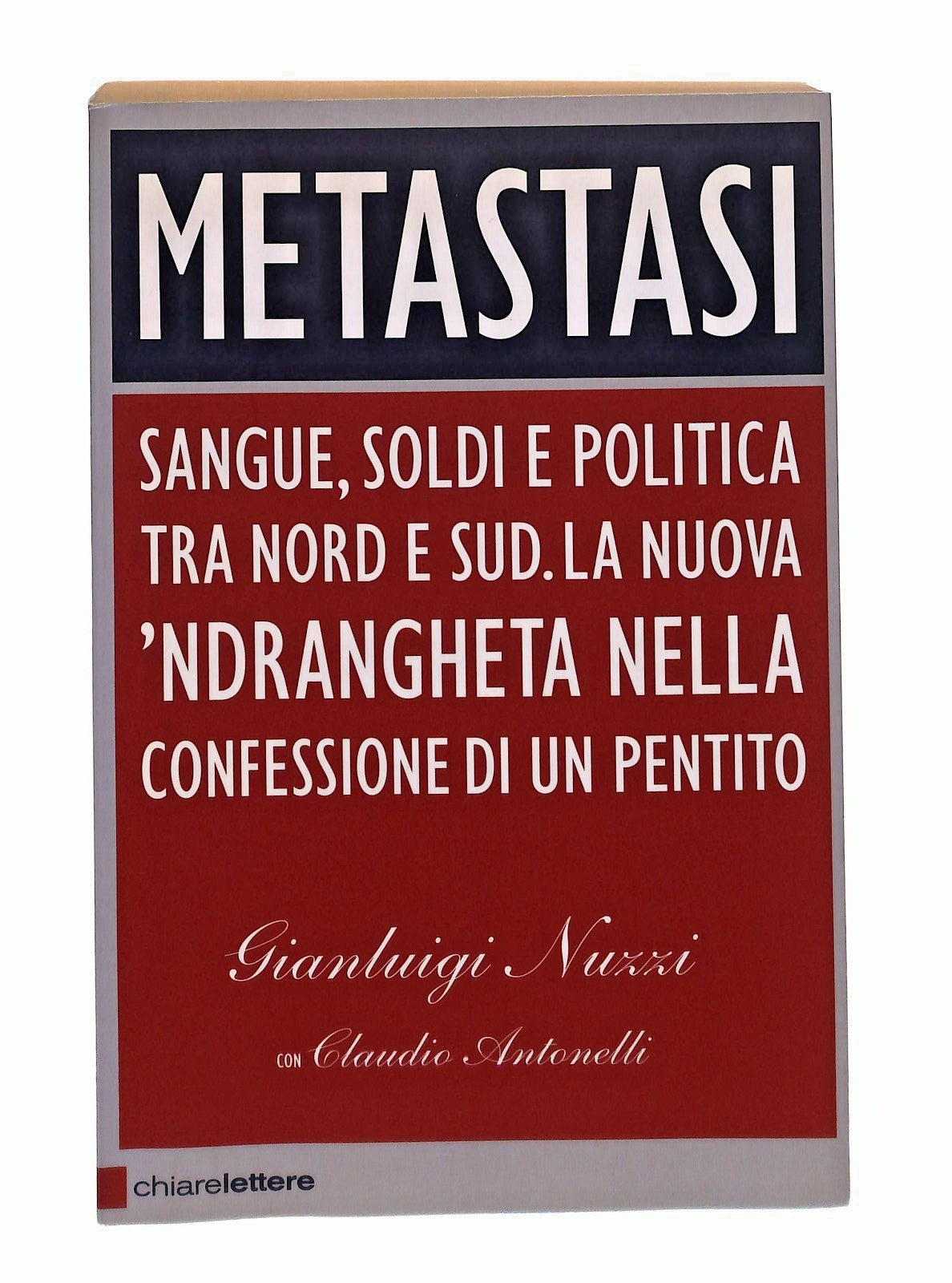 EBOND Metastasi Nuzzi Antonelli Chiarelettere Libro LI047978