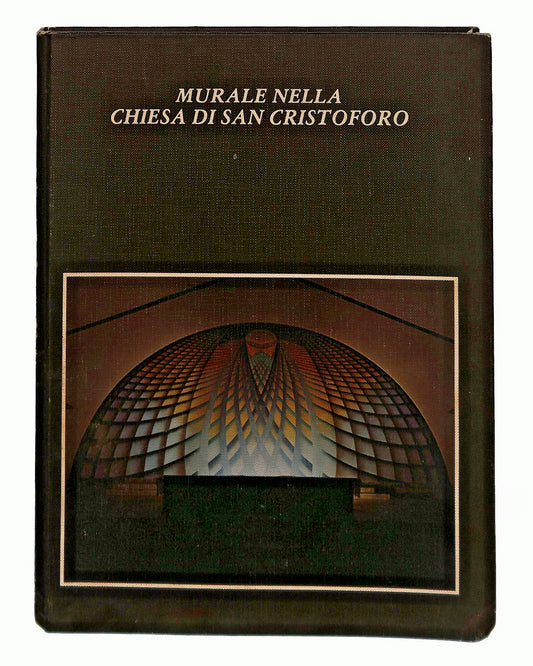EBOND Murale Nella Chiesa Di San Crisoforo Loris Grandi 1978 Libro LI048001