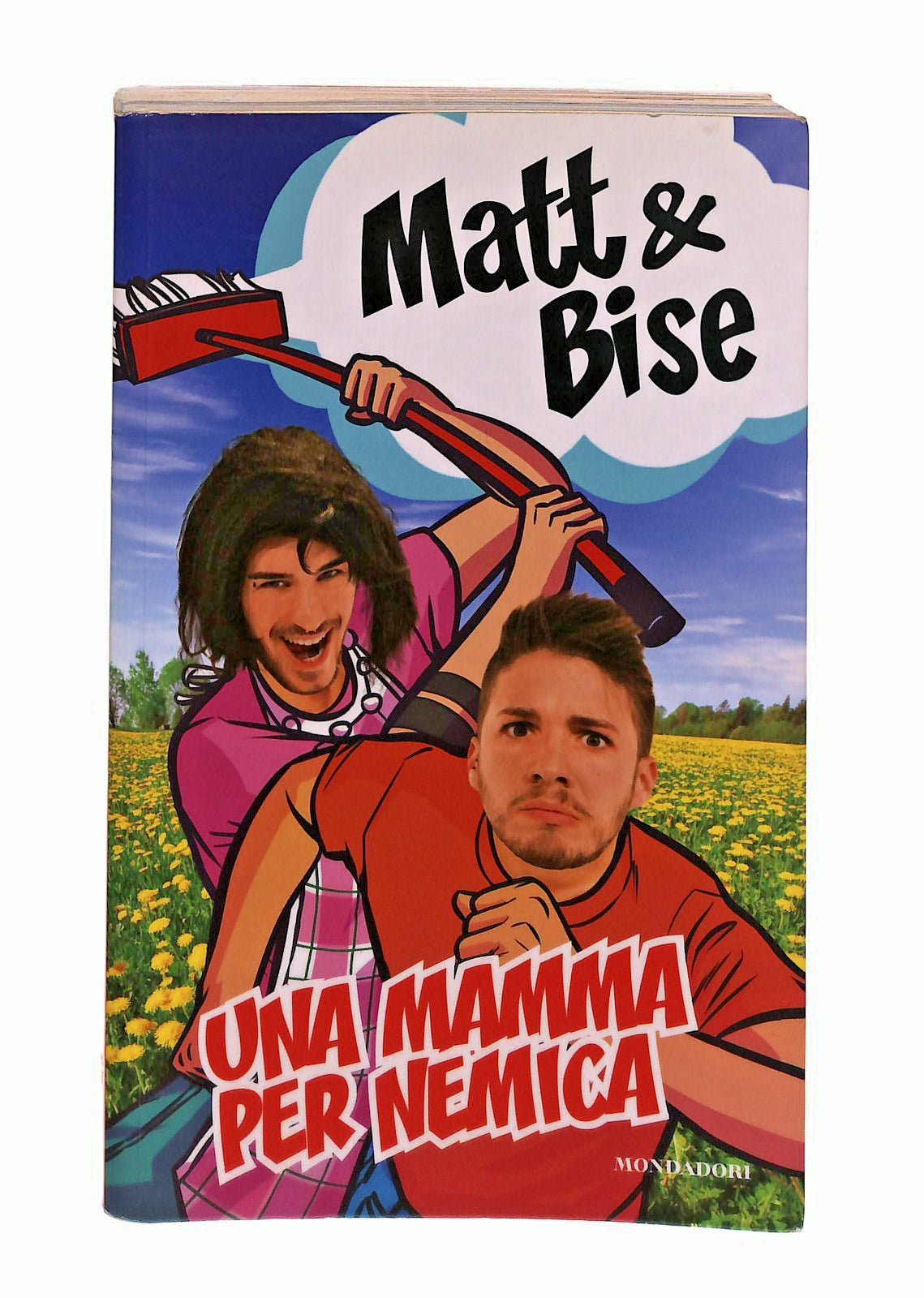 EBOND Una Mamma Per Nemica Matt&bise Mondadori Libro LI048006