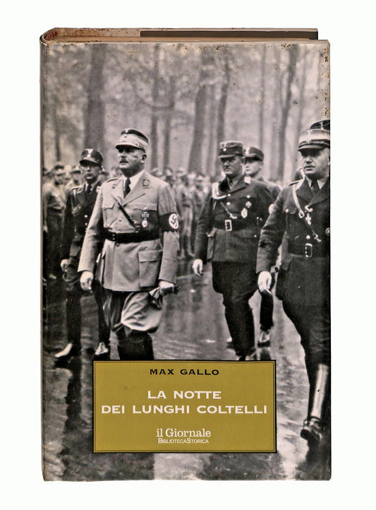 EBOND La Notte Dei Lunghi Coltelli Max Gallo Il Giornale Libro LI048011