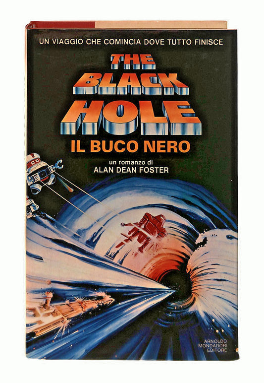EBOND The Black Hole Alan Dean Foster Mondadori 1980 Libro LI048104