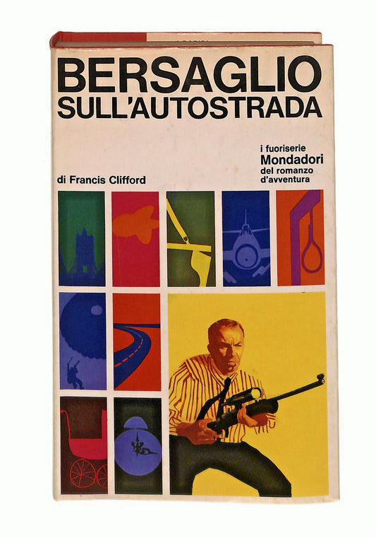 EBOND Bersaglio Sull Autostrada Clifford I Rapidi Mondadori 1967 Libro LI048110