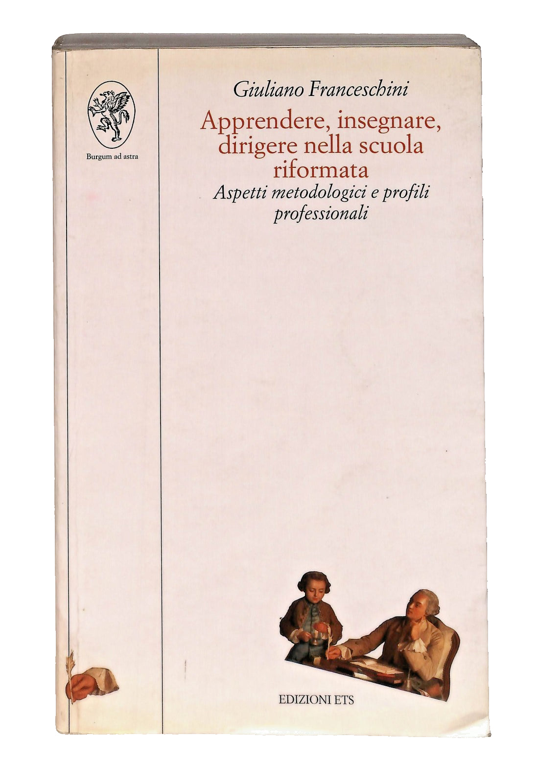 EBOND Apprendere Insegnare Dirigere Nella Scuola Riformata Ets Libro LI048114