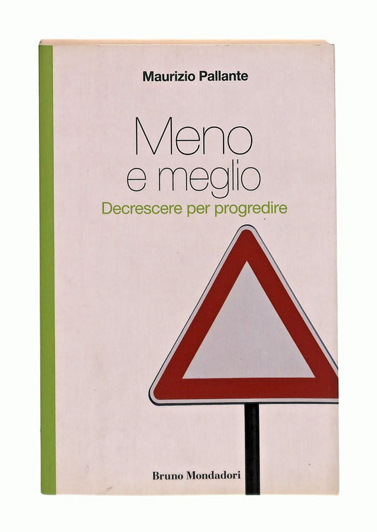EBOND Meno e Meglio Maurizio Pallante Bruno Mondadori Libro LI048167