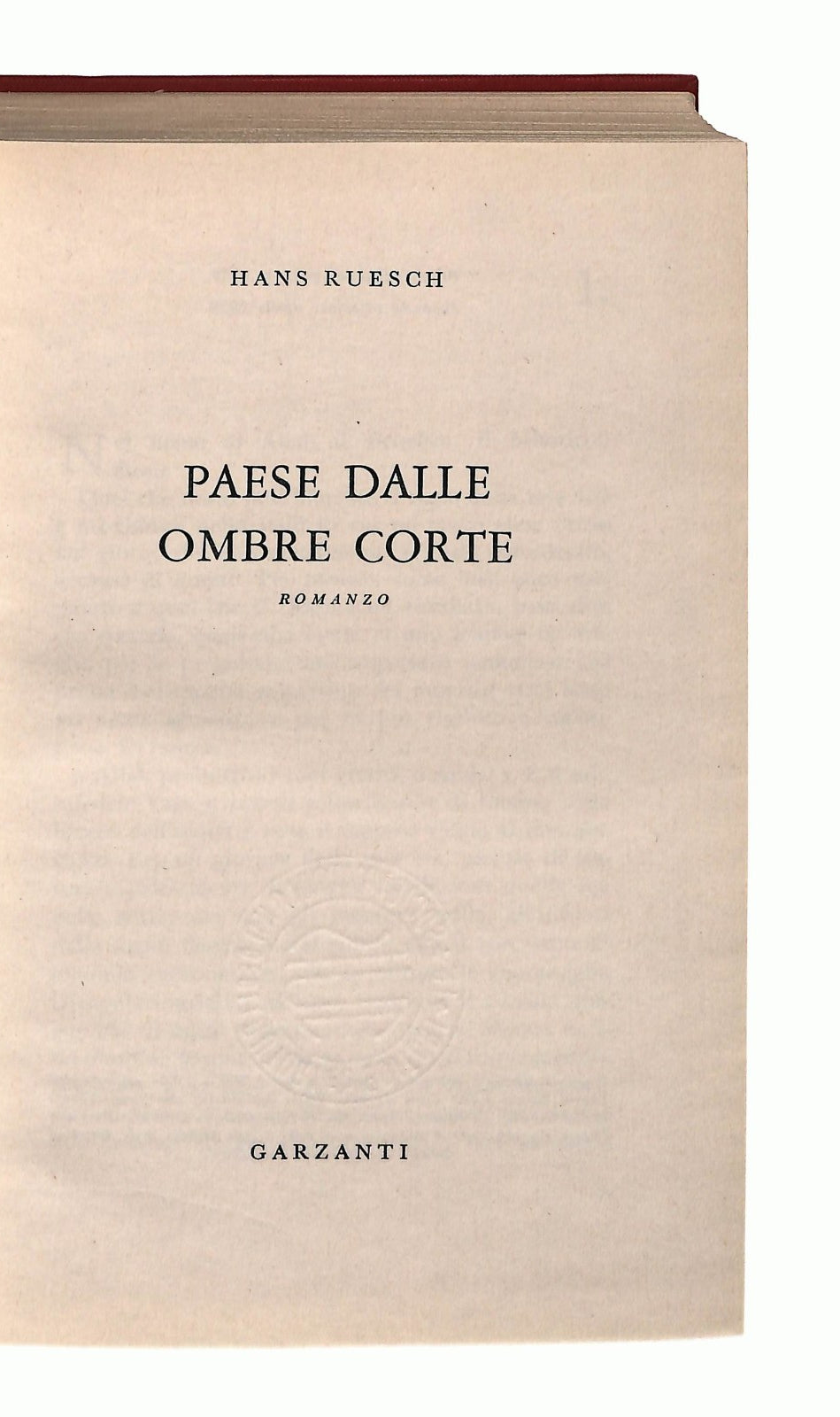 EBOND Paese Dalle Ombre Corte Hans Ruesch Garzanti 1959 Libro LI048169