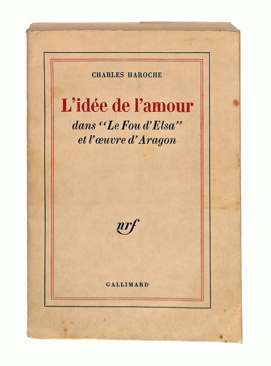 EBOND L Idee De l Amour C Haroche Gallimard In Lingua Francese Libro LI048181