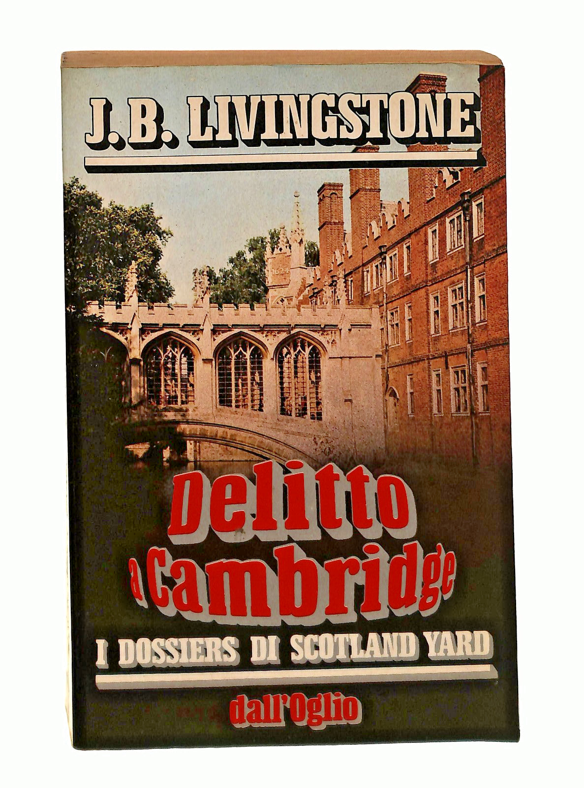 EBOND Delitto a Cambridge J B Livingston Dall Oglio 1988 Libro LI048182