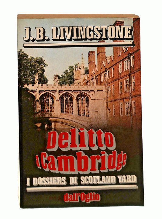 EBOND Delitto a Cambridge J B Livingston Dall Oglio 1988 Libro LI048182
