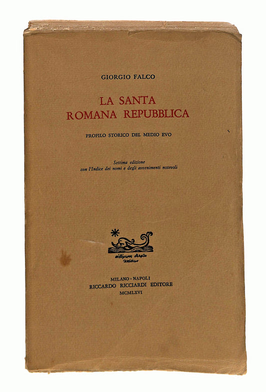 EBOND La Santa Romana Repubblica G Falco Ricciardi Editore 1966 Libro LI048196