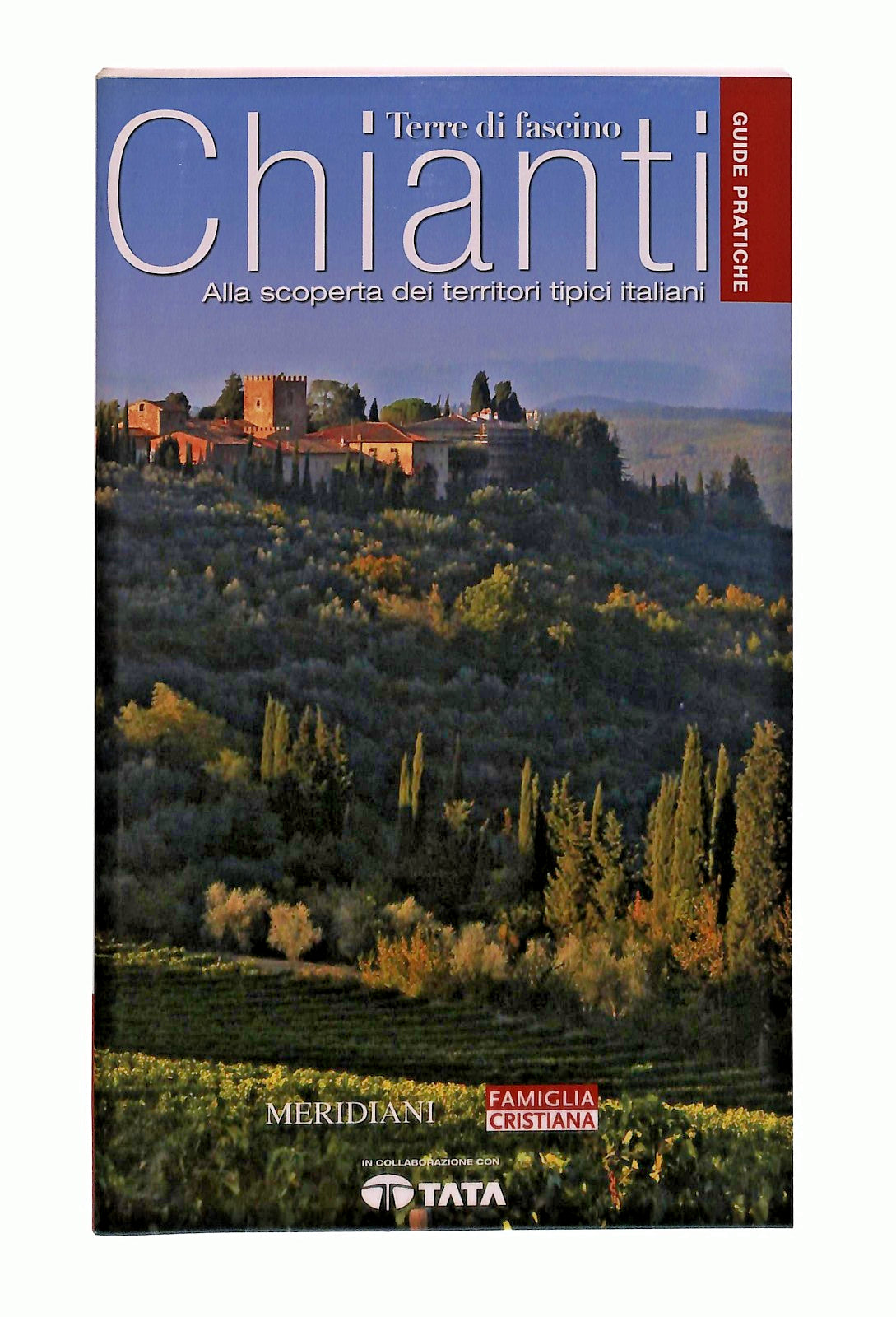 EBOND Chianti Terre Di Fascino Meridiani Famiglia Cristiana Libro LI048255
