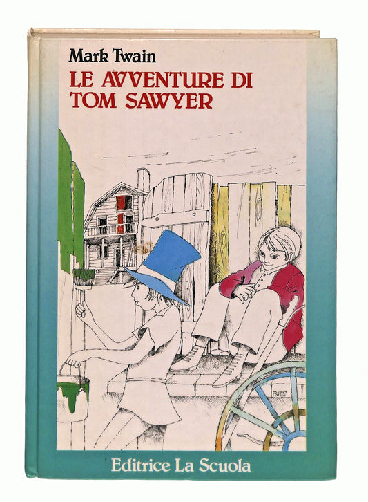 EBOND Le Avventure Di Tom Sawyer M Twain Editrice La Scuola 1996 Libro LI048266
