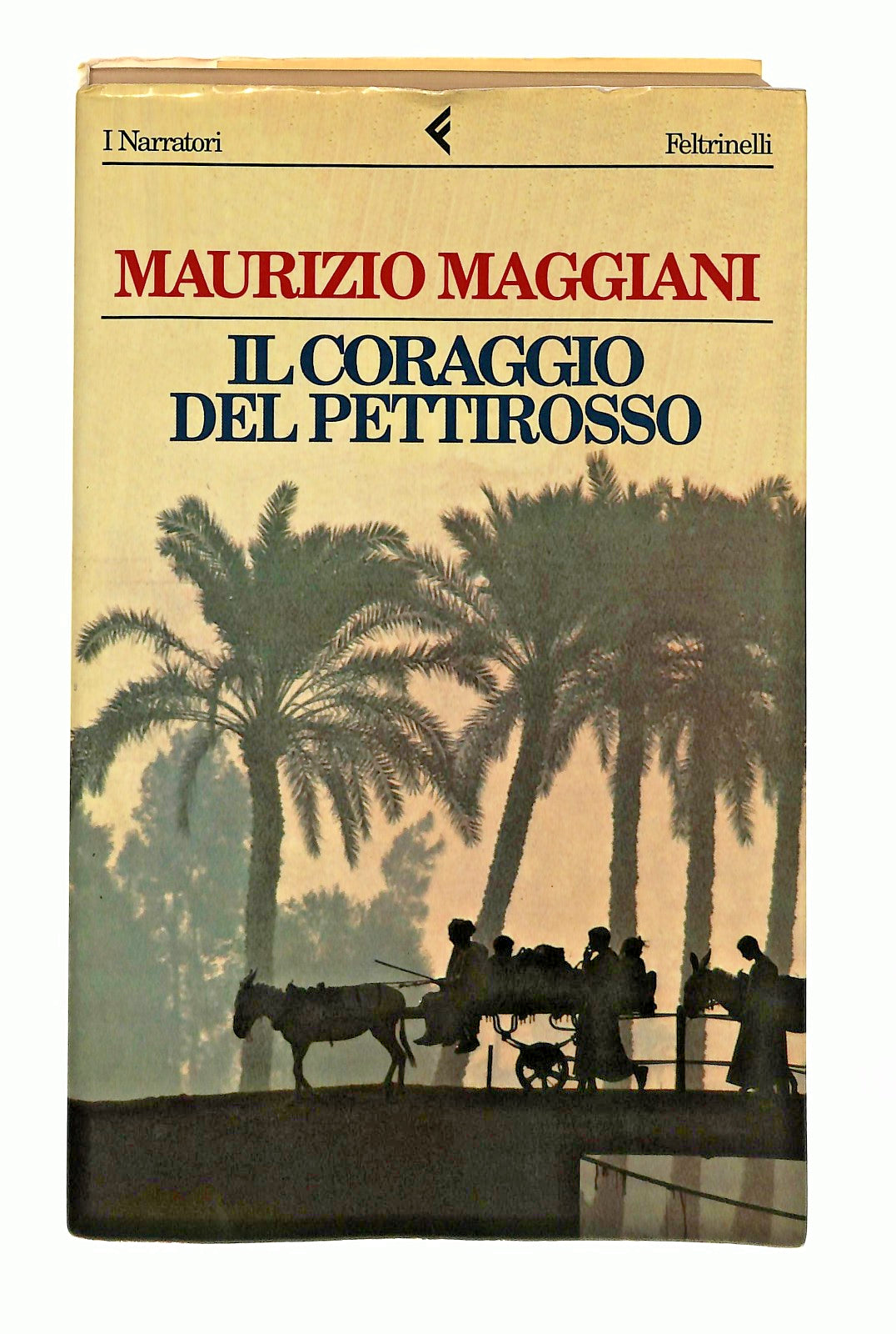 EBOND Il Coraggio Del Pettirosso Maurizio Maggiani Feltrinelli Libro LI048276
