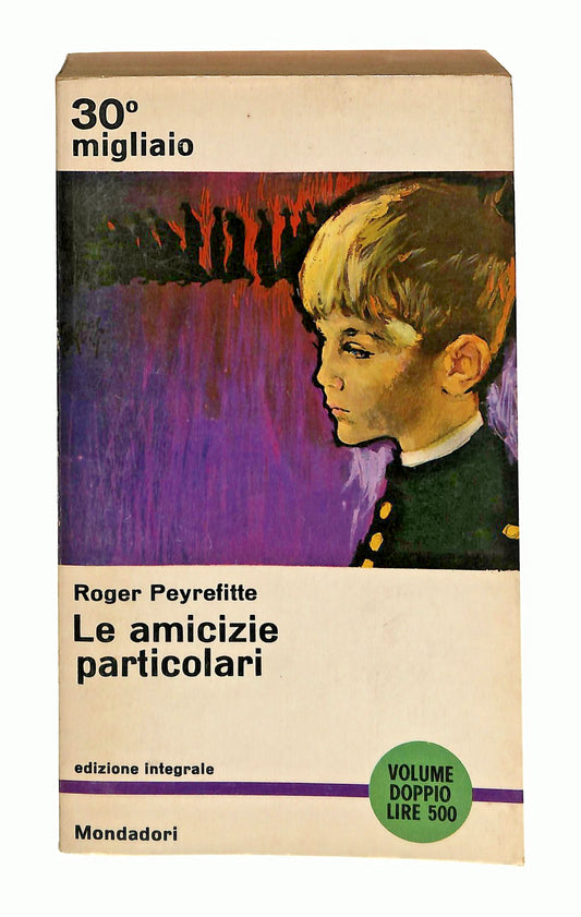 EBOND Le Amicizie Particolari Roger Peyrefitte Mondadori 1964 Libro LI048286