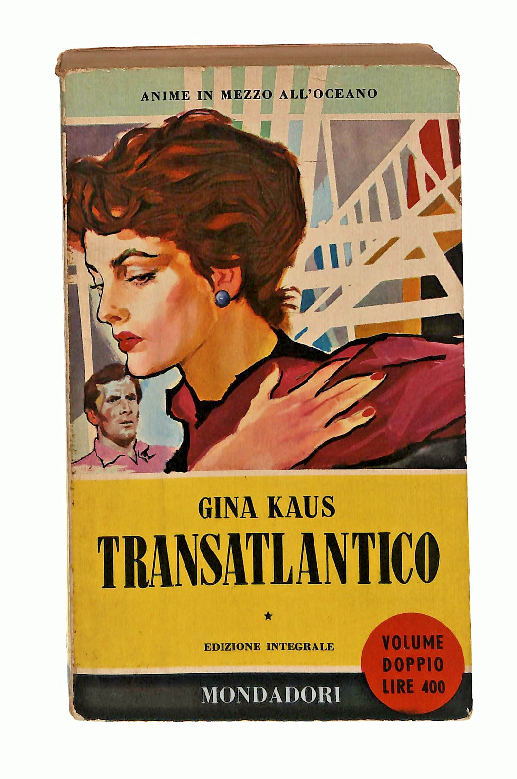 EBOND Transatlantico Gina Kaus Mondadori 1956 Libro LI048331