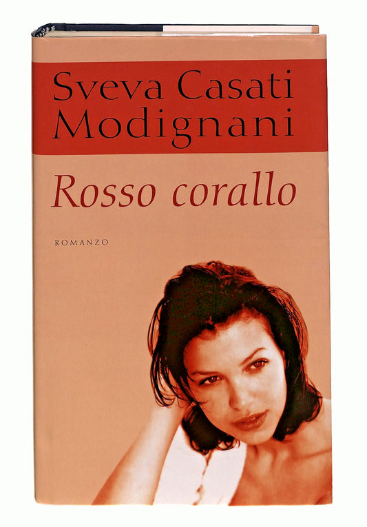 EBOND Rosso Corallo Sveva Casati Modignani Mondolibri 2006 Libro LI048336