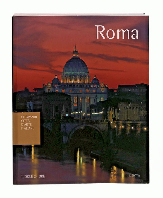 EBOND Roma Le Grandi Citta d Arte Italiane Il Sole Electa ConLibro LI048360