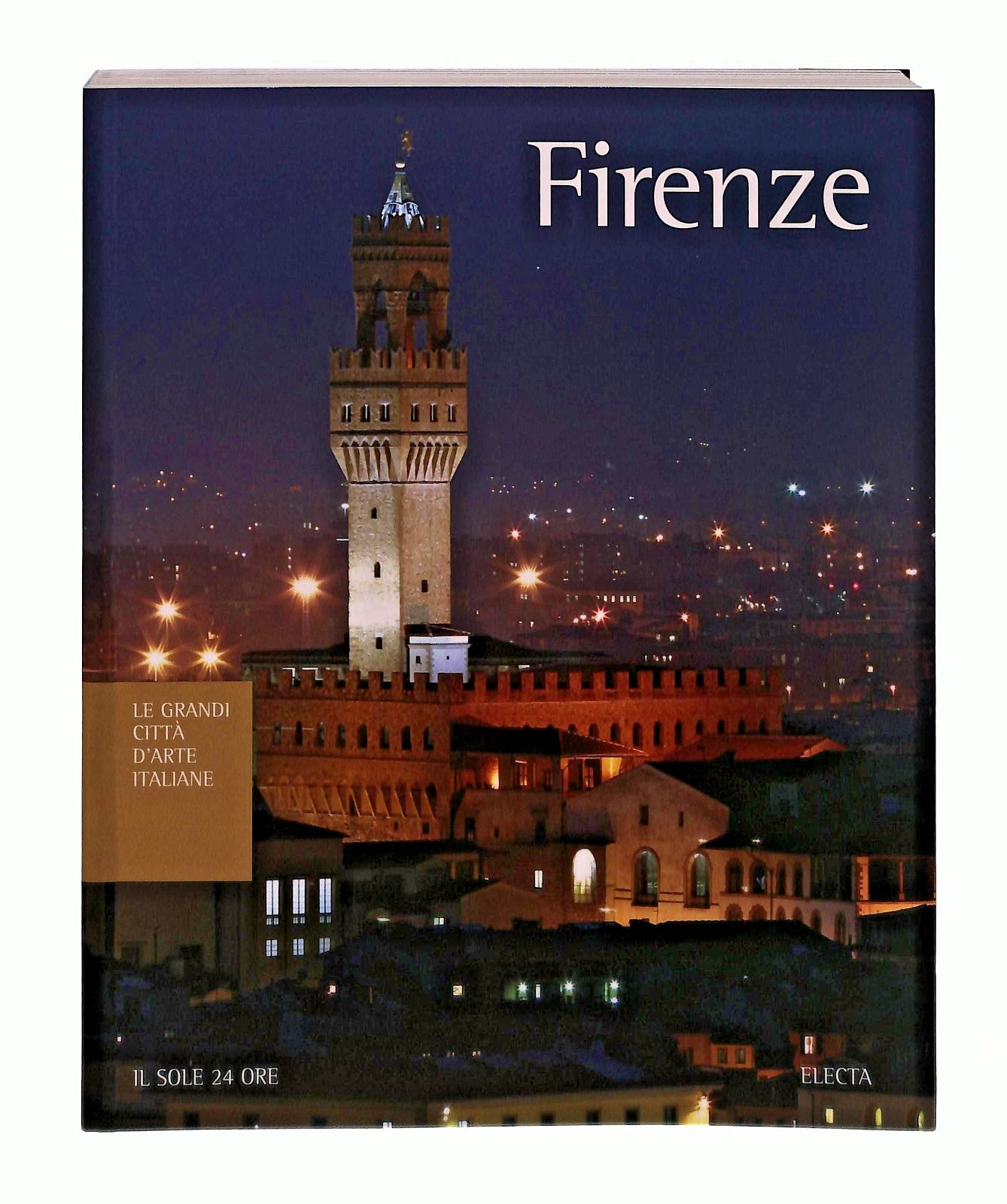 EBOND Firenze Grandi Citta d Arte Italiane Il Sole Electa ConLibro LI048367