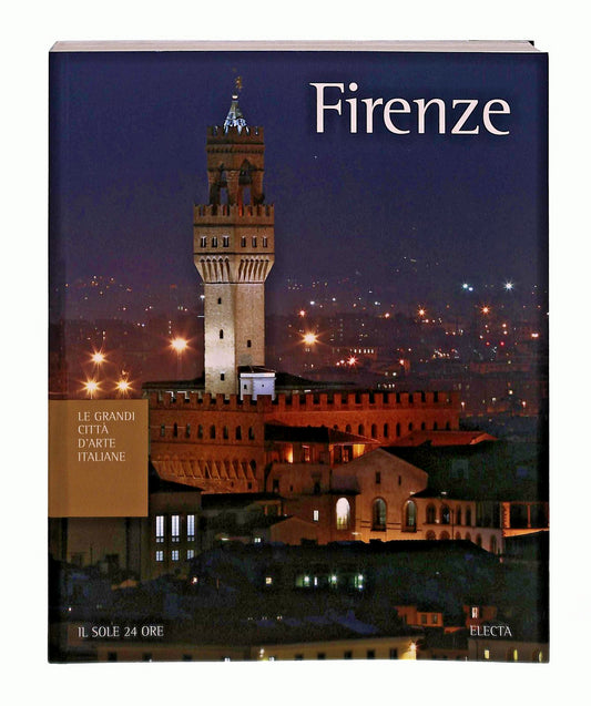EBOND Firenze Grandi Citta d Arte Italiane Il Sole Electa ConLibro LI048367