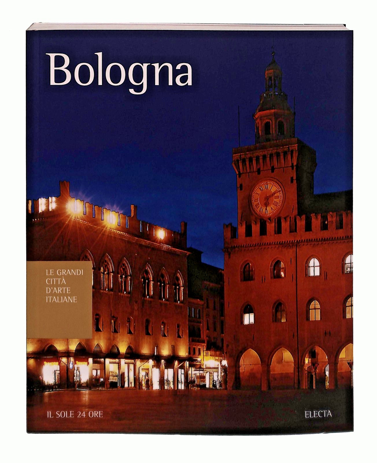 EBOND Bologna Grandi Citta d Arte Italiane Il Sole Electa ConLibro LI048372