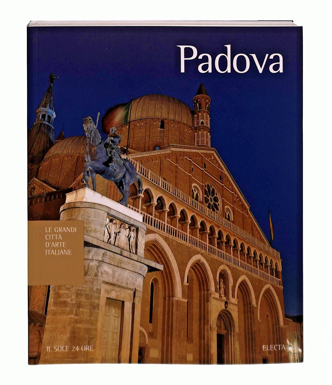 EBOND Padova Grandi Citta d Arte Italiane Il Sole Electa ConLibro LI048374