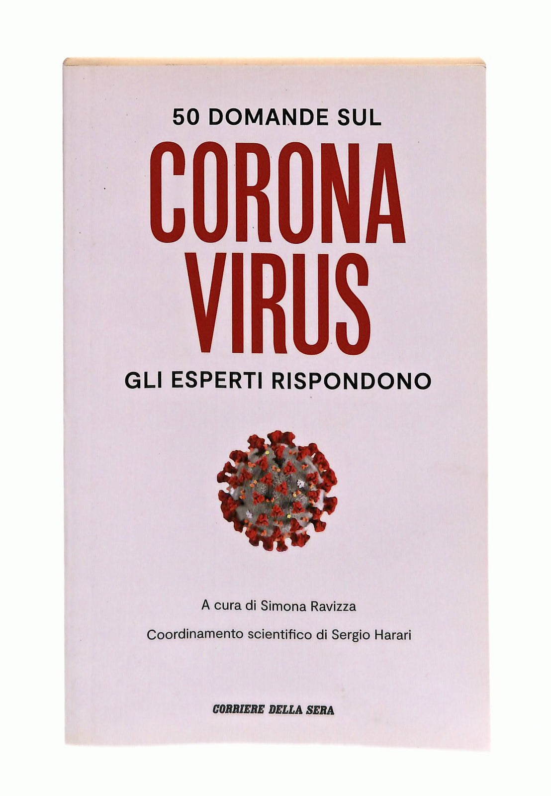 EBOND 50 Domande Sul Corona Virus Cura Ravizza Corriere Libro LI048382