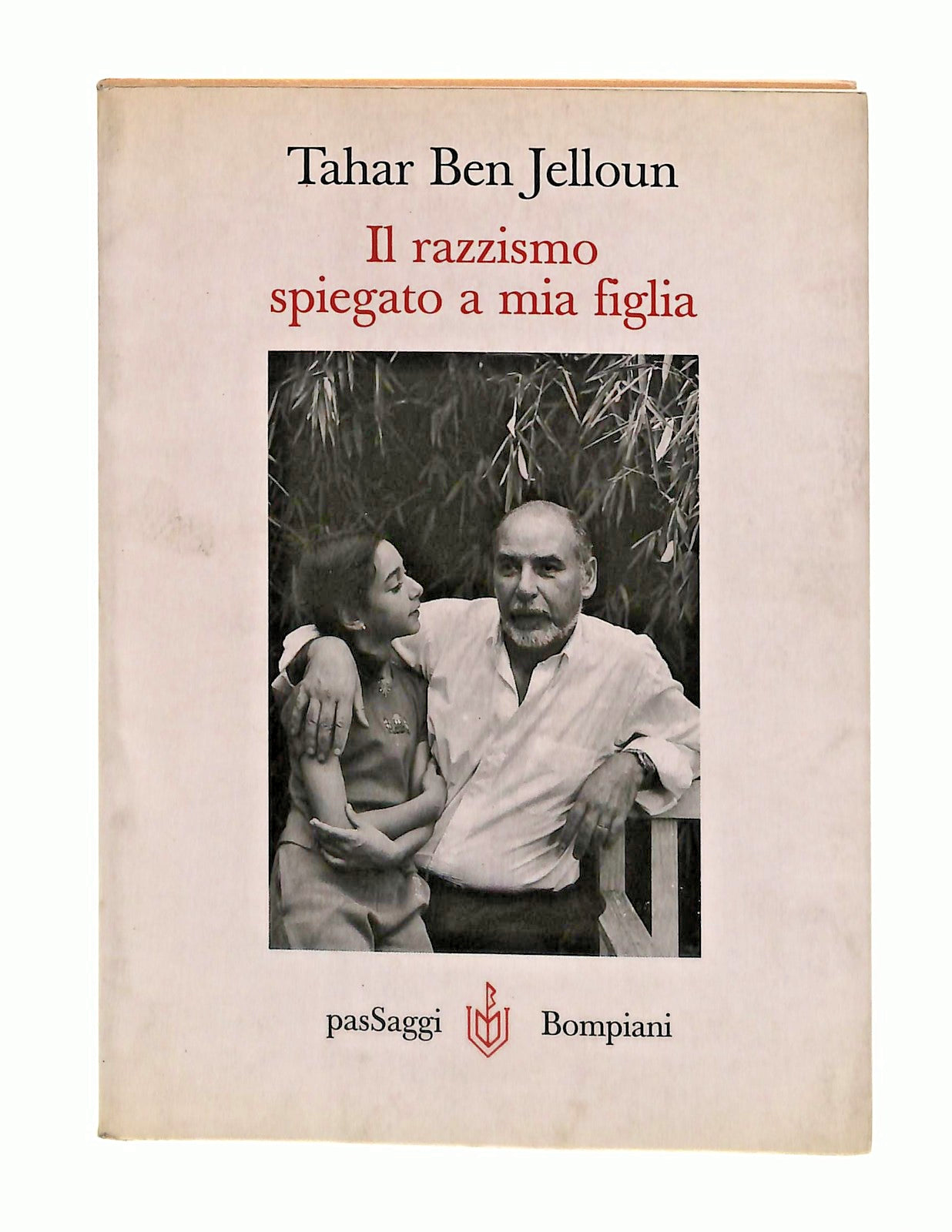 EBOND Il Razzismo Spiegato a Mia Figlia Jelloun Bompiani Libretto Libro LI048389
