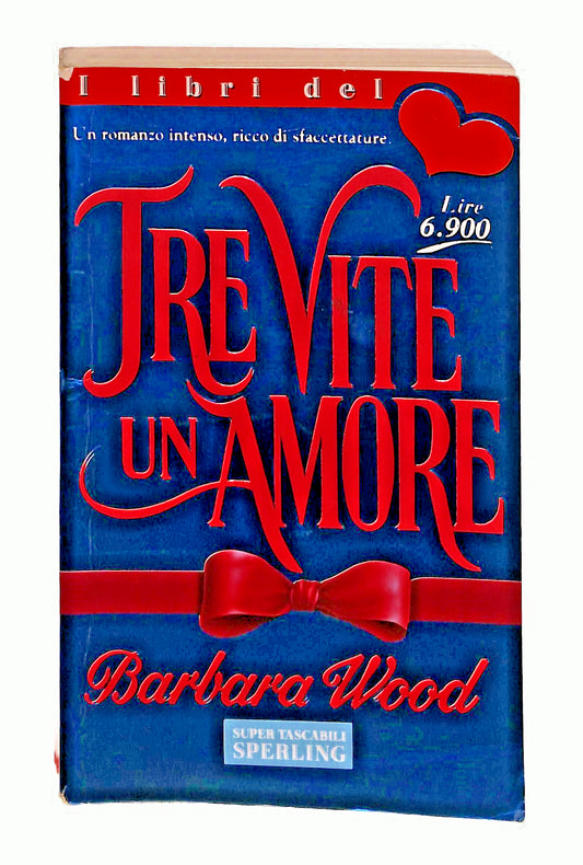 EBOND Tre Vite Un Amore Barbara Wood Sperling & Kupfer Libro LI048404