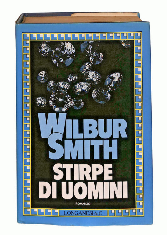 EBOND Stirpe Di Uomini Wilbur Smith Longanesi & C 1987 Libro LI048414