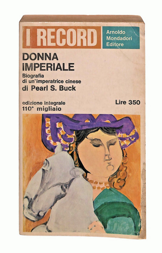 EBOND Donna Imperiale Pearl S Buck I Record Mondadori 1965 Libro LI048416