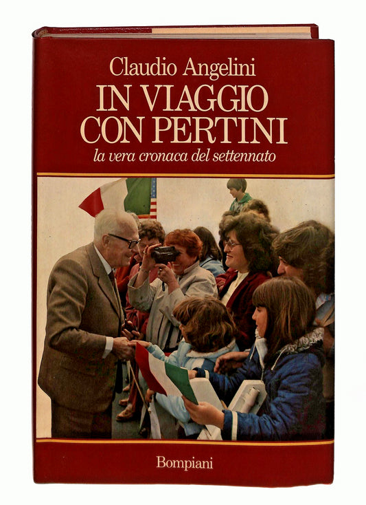 EBOND In Viaggio Con Pertini Claudio Angelini Bompiani 1985 Libro LI048426