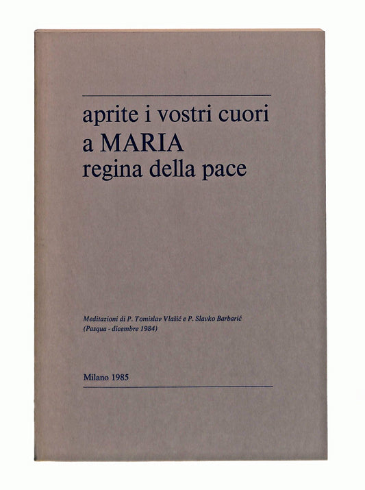 EBOND Aprite i Vostri Cuori a Maria Vlasić Barbaric Scotti 1985 Libro LI048429