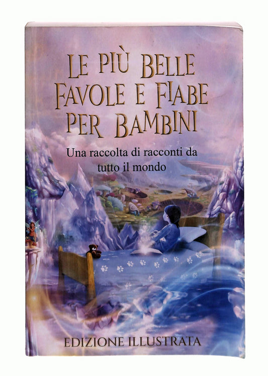 EBOND Le Piu Belle Favole e Fiabe Per Bambini Alice Moncin Libro LI048452