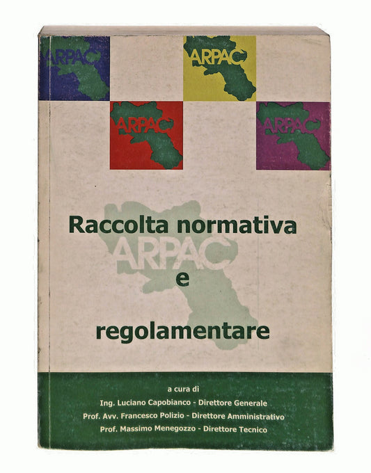 EBOND Raccolta Normativa e Regolamentare Arpa Campania Libro LI048476
