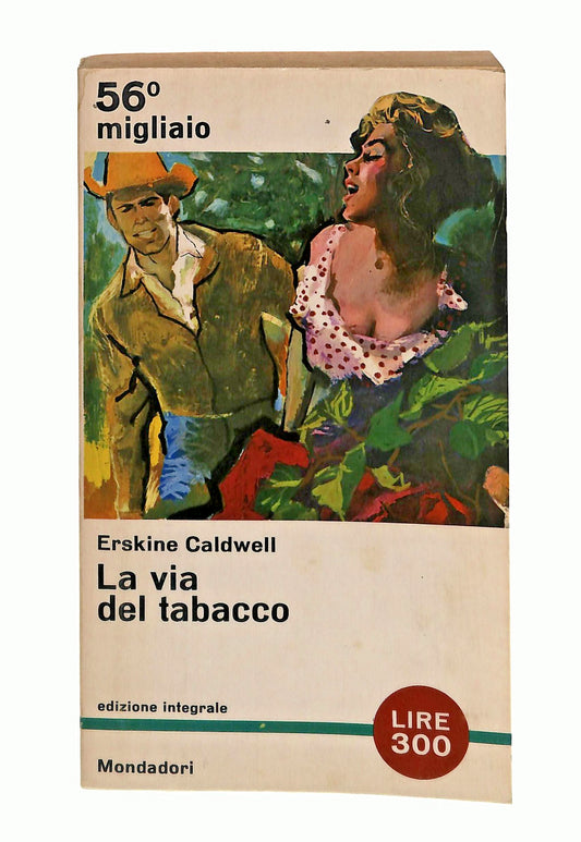 EBOND La Via Del Tabacco Erskine Caldwell Mondadori 1963 Libro LI048508