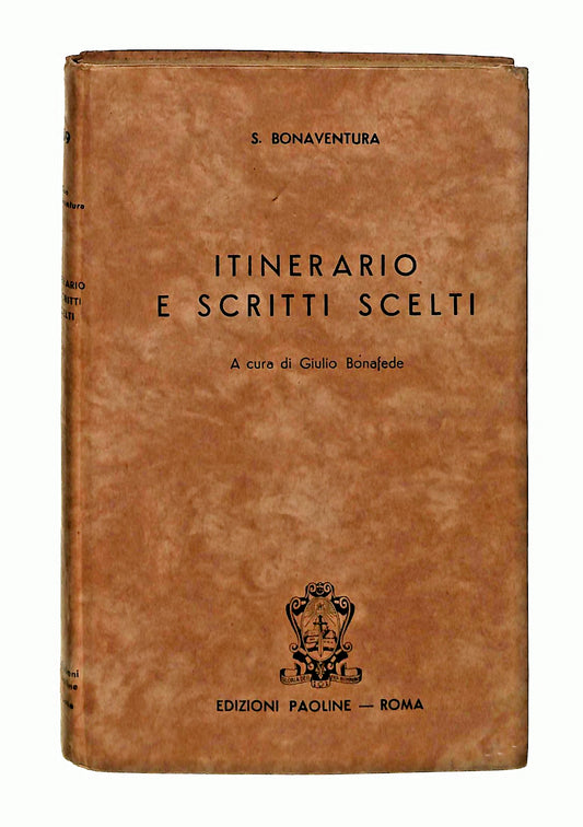 EBOND Itinerario e Scritti Scelti S Bonaventura Paoline 1951 Libro LI048517