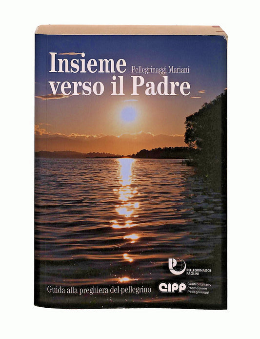 EBOND Insieme Verso Il Padre Edb 2013 Libro LI048535